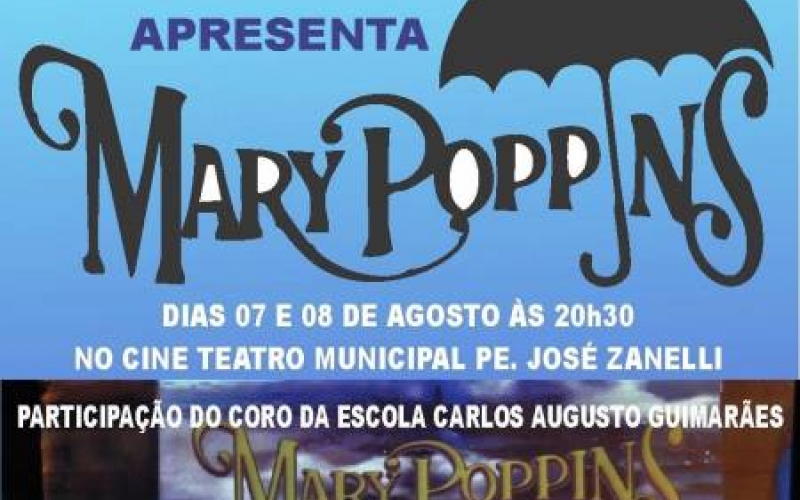 Mary Poppins esta semana, dias 7 e 8, no Cine Teatro