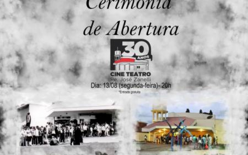 Abertura dos 30 anos do Cine Teatro