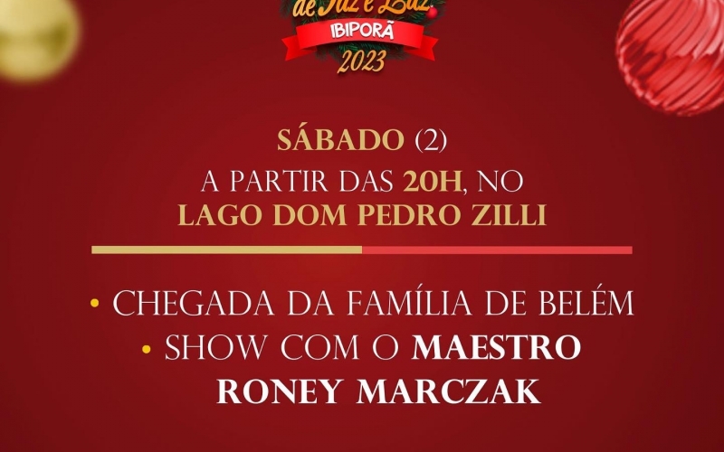 Chegada da Família de Belém e show com Roney Marczak neste sábado (02/12), no Lago Dom Pedro Zilli