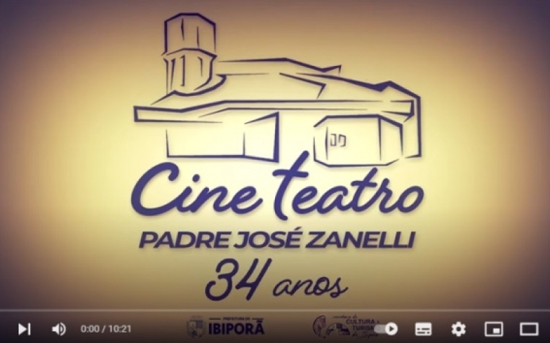 Assista ao filme sobre os 34 anos do Cine Teatro Padre José Zanelli em nosso canal no YouTube
