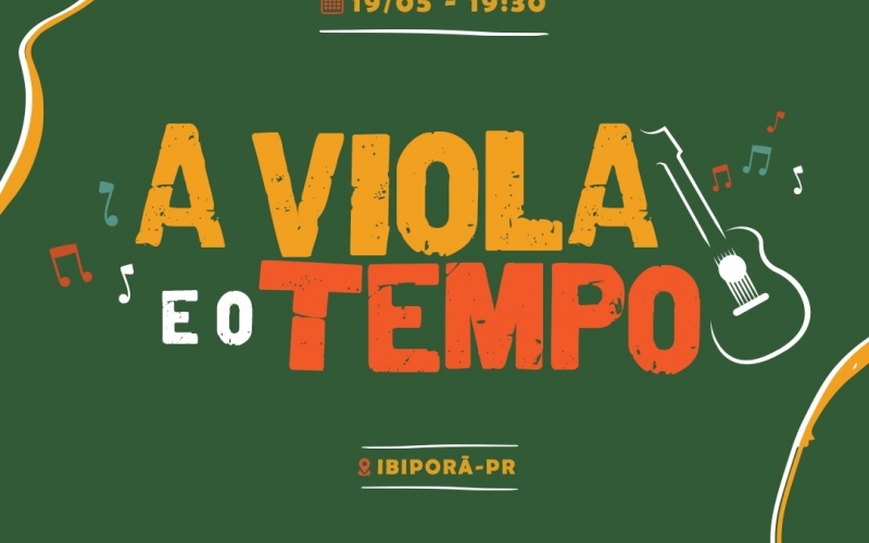 Show “A viola e o tempo” dia 19/5, no Cine Teatro Padre José Zanneli - um tributo à música caipira