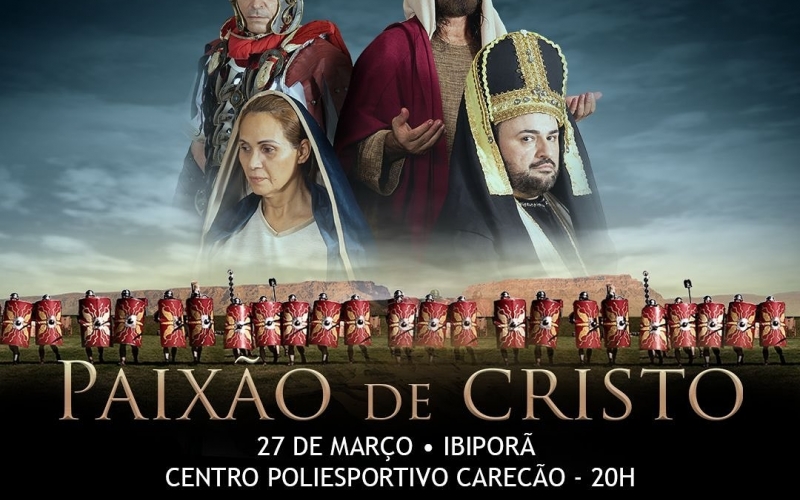 HOJE (27/3) às 20h: Venha se emocionar com a encenação da Paixão de Cristo em Ibiporã